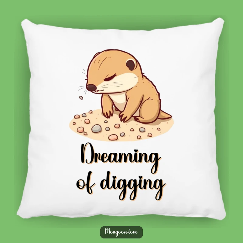 Funny Mongoose Digging Pillow - Determined Soil Comfort Animal Gift