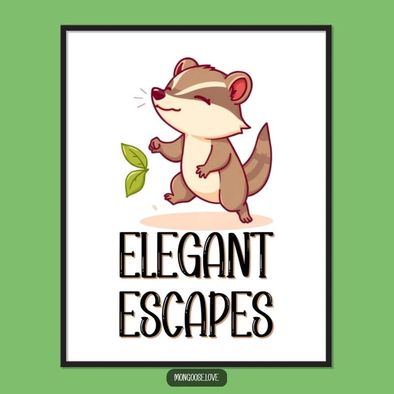 Funny Mongoose Leaf Poster: Elegant Wall Art, Ideal Funny Gift for Sophisticated Spaces