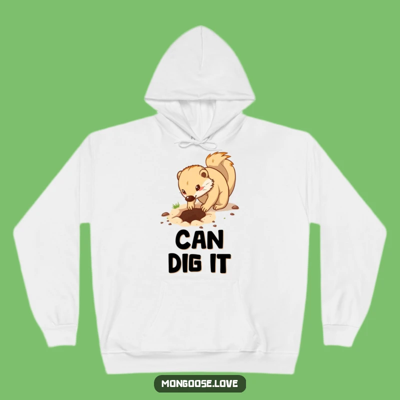 Cozy Funny Determined Mongoose Digging Hoodie - Warm & Motivating