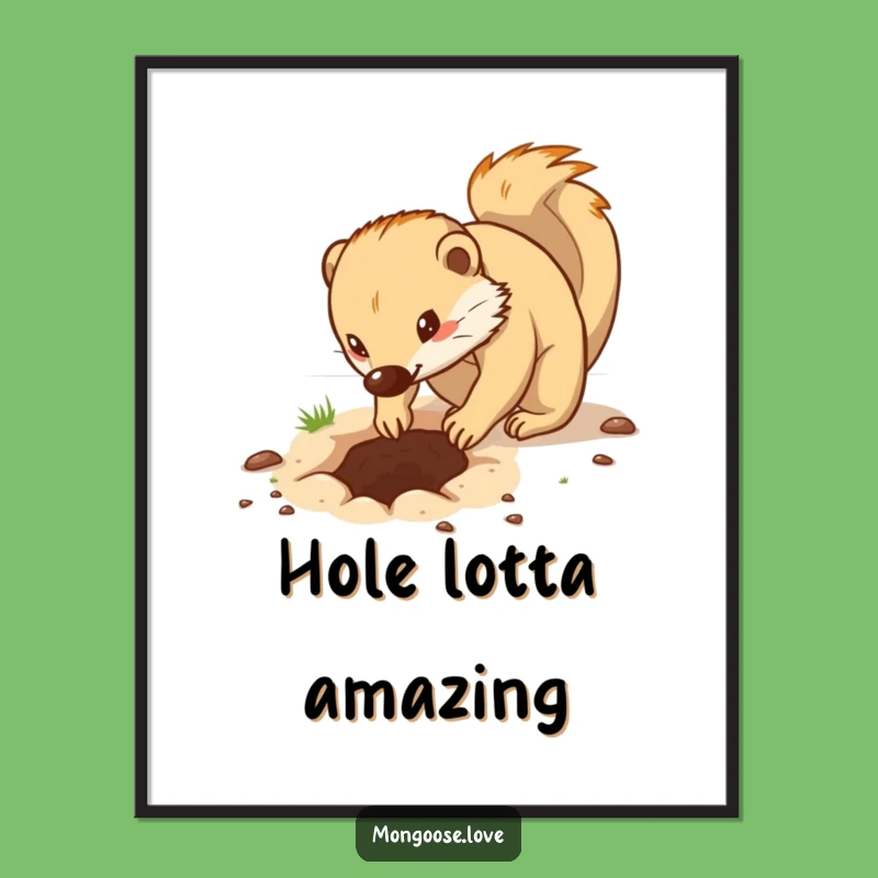Funny Free Printable Wall Art: Determined Mongoose Digging, Quirky Downloadable Decor!