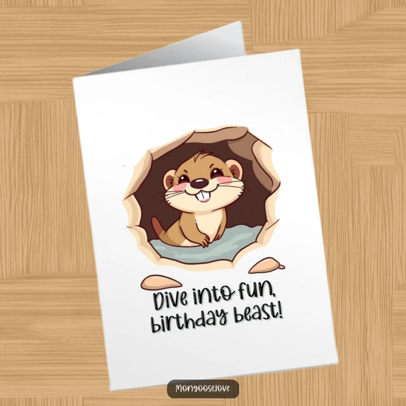 Funny Free Printable Mongoose Birthday Card: A playful mongoose dives headfirst into a hole with a mischievous grin.