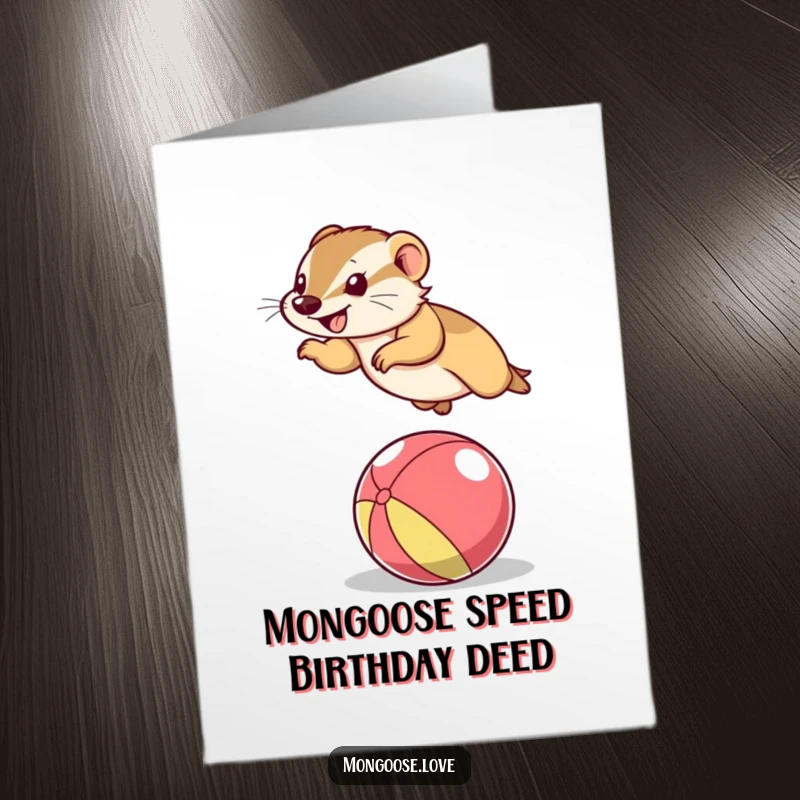 Funny Free Printable Birthday Card featuring a mongoose joyfully leaping over a colorful ball, ready to celebrate.