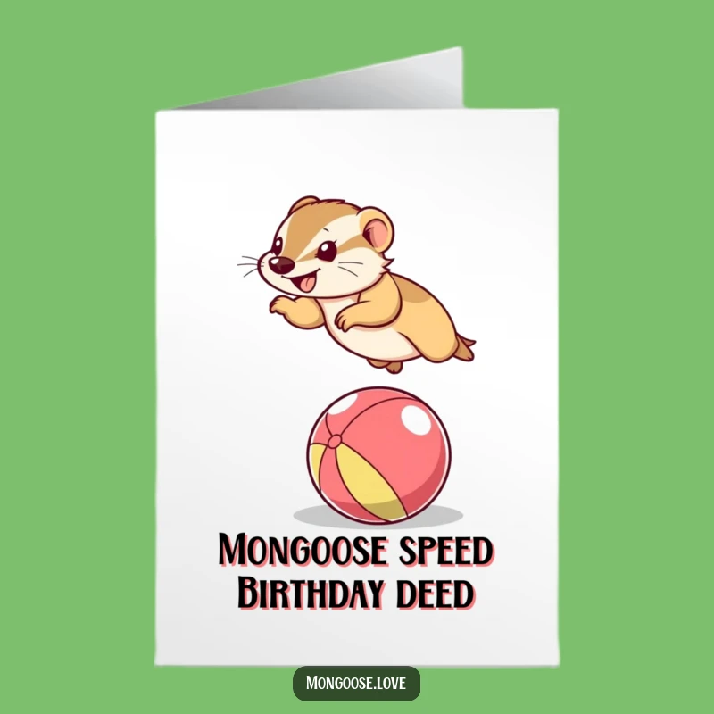 Free Printable Mongoose Birthday Card: Funny Leaping Animal Downloadable Gift