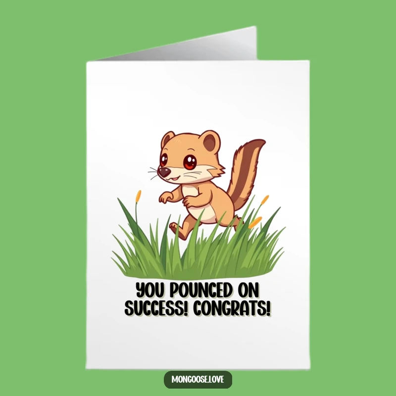 Free Printable Congrats Card: Playful Mongoose Success - Funny Achievement, Downloadable Gift!