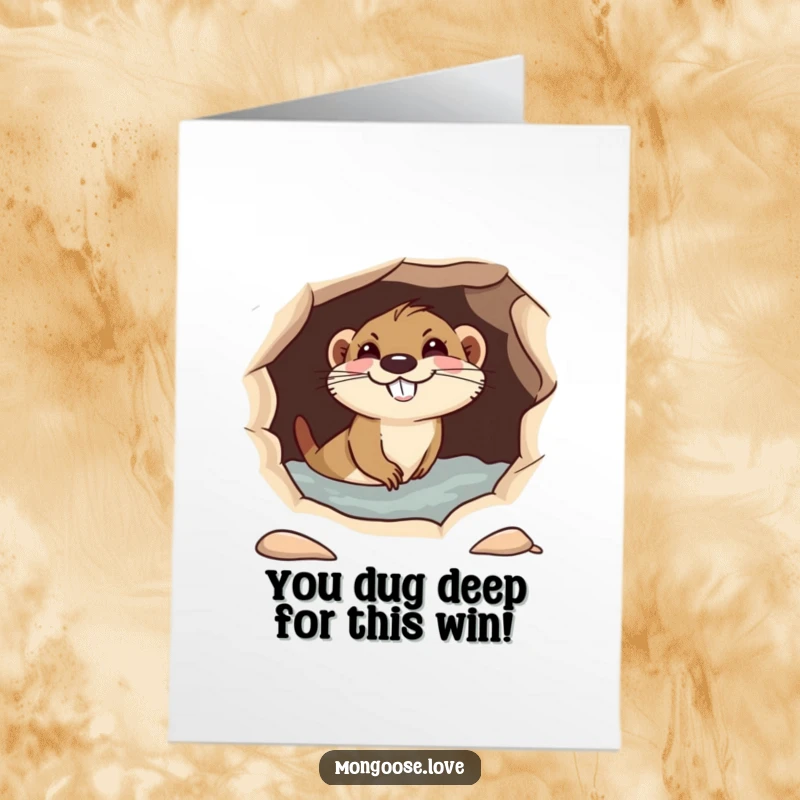 Funny Free Printable Mongoose Congratulations Card: A mongoose dives into a hole with a mischievous grin, celebrating success.