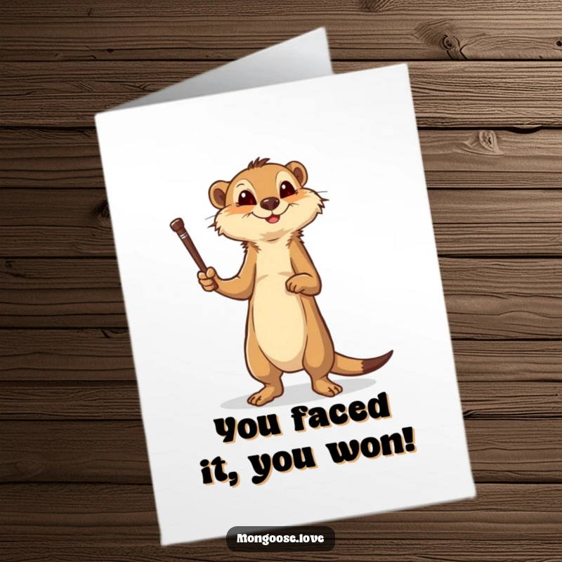 Funny Free Printable Congratulations Card: Brave mongoose on hind legs with stick, celebrating victory, downloadable gift.