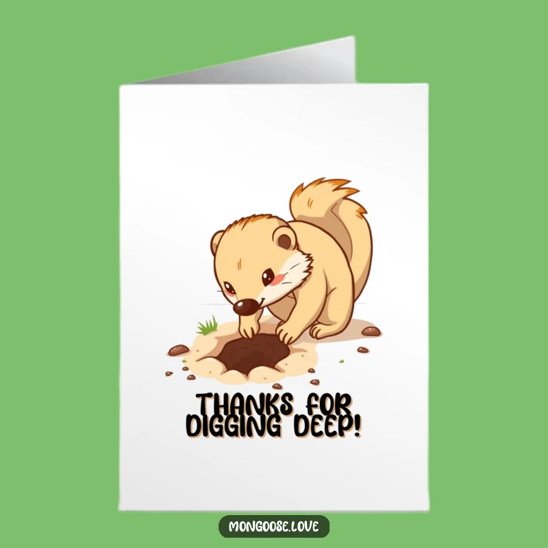 Free Printable Thank You Card: Mongoose Digging Effort, Downloadable Gift of Appreciation!
