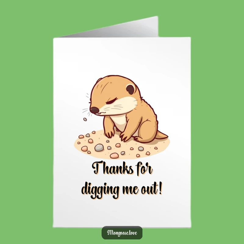 Free Printable Thank You Card: Mongoose Digging Effort Funny Downloadable Gift