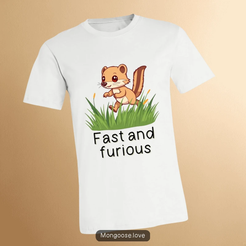 Funny t-shirt showing a speedy mongoose with a bushy tail mid-dash through tall grass, eyes gleaming with playful hunting intent.