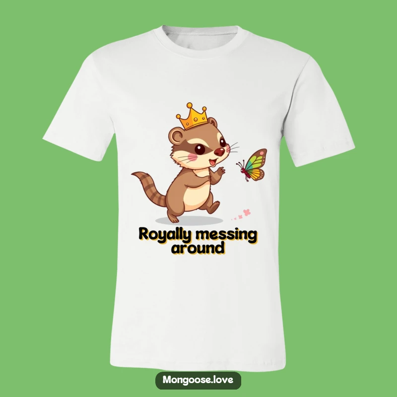 Funny Mongoose Crown T-Shirt: Live Like Royalty!